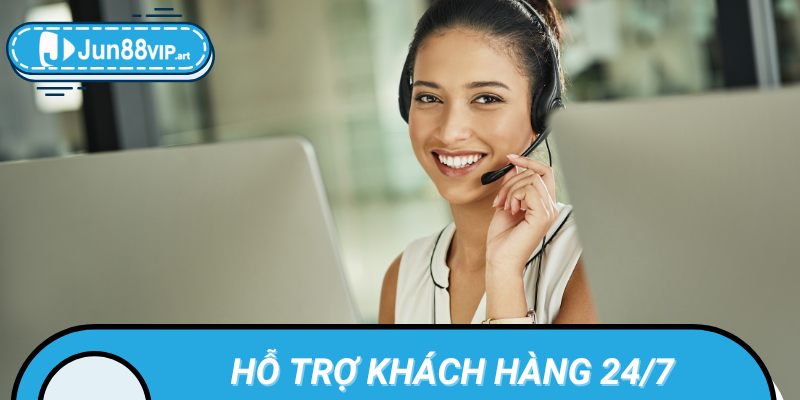 Nhà cái Jun88 cam kết luôn đồng hành cùng người chơi, hỗ trợ 24/7.
