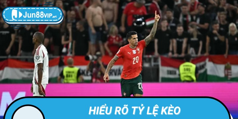 Hiểu rõ tỷ lệ kèo